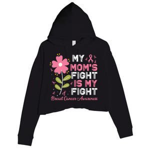 Cute Pink Flower My Moms Fight Is My Fight Breast Cancer Awareness Crop Fleece Hoodie