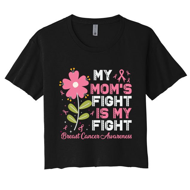 Cute Pink Flower My Moms Fight Is My Fight Breast Cancer Awareness Crop Top