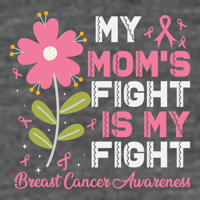 Cute Pink Flower My Moms Fight Is My Fight Breast Cancer Awareness Hoodie
