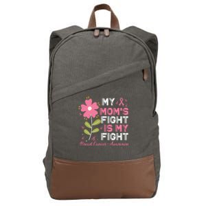 Cute Pink Flower My Moms Fight Is My Fight Breast Cancer Awareness Cotton Canvas Backpack