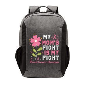 Cute Pink Flower My Moms Fight Is My Fight Breast Cancer Awareness Vector Backpack