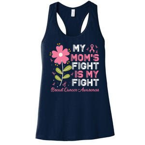 Cute Pink Flower My Moms Fight Is My Fight Breast Cancer Awareness Women's Racerback Tank