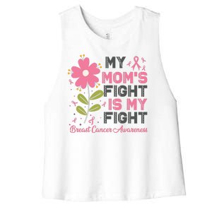 Cute Pink Flower My Moms Fight Is My Fight Breast Cancer Awareness Women's Racerback Cropped Tank