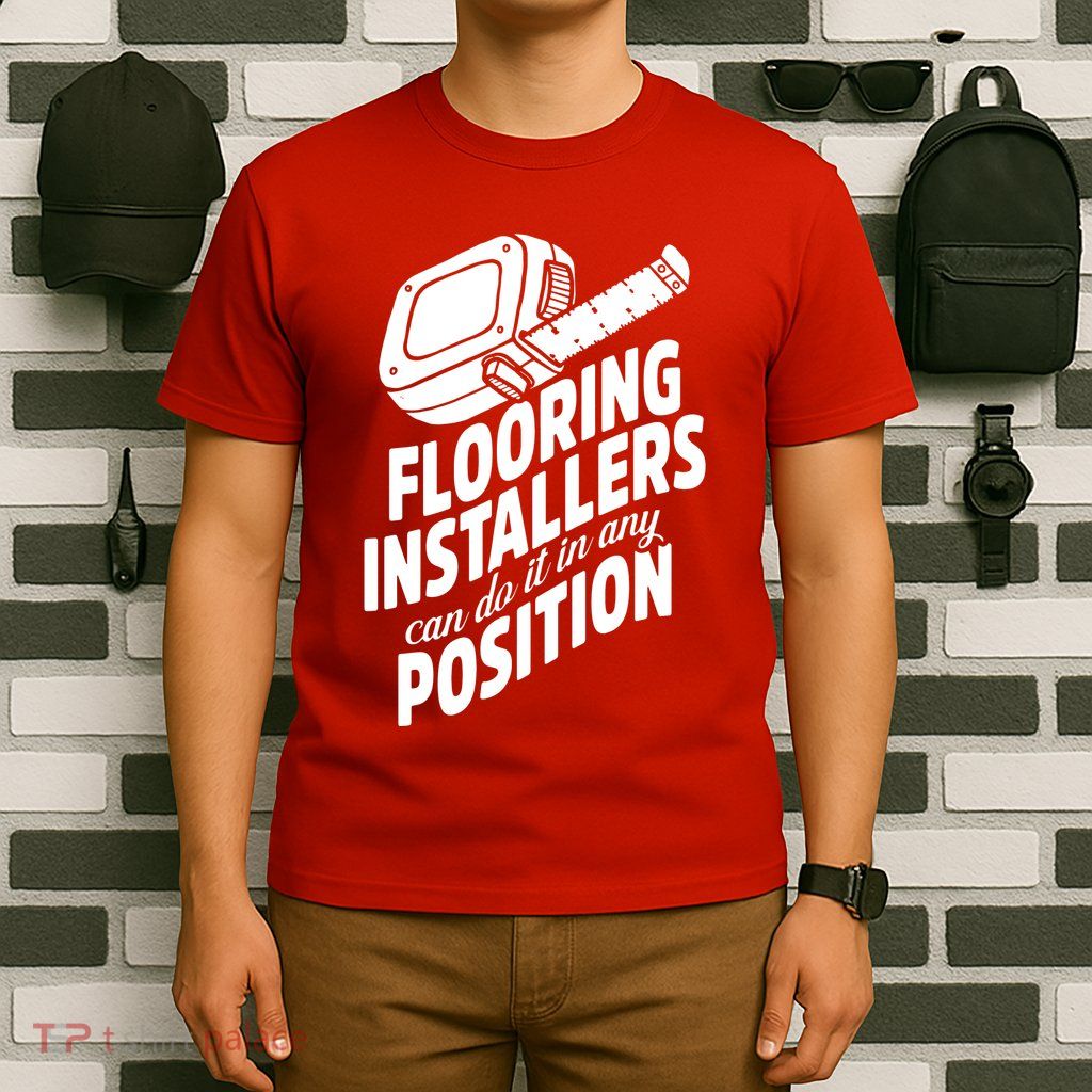 Contractor Position Floor Installation T-Shirt