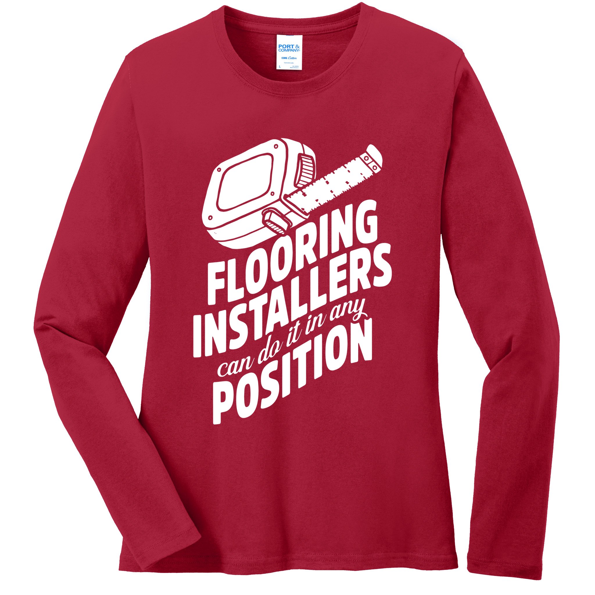 Contractor Position Floor Installation Ladies Long Sleeve Shirt