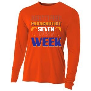 Certified Parachutist Funny Gift Seven Days A Week Meaningful Gift Cooling Performance Long Sleeve Crew