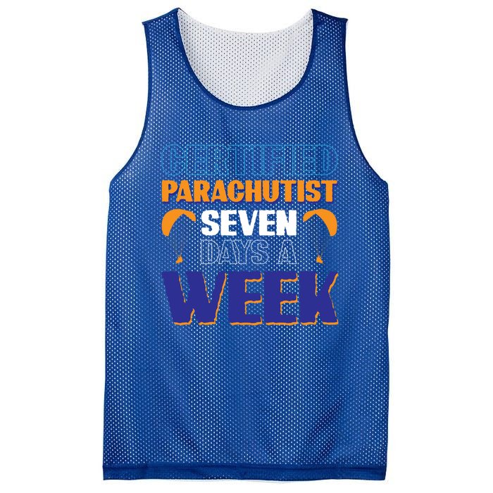 Certified Parachutist Funny Gift Seven Days A Week Meaningful Gift Mesh Reversible Basketball Jersey Tank