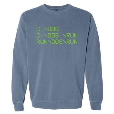 Computer Programmer Funny C Dos C Dos Run Run Dos Run Garment-Dyed Sweatshirt