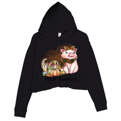 Cute Pig Feelin' Thankful's Gift For Thanksgiving Crop Fleece Hoodie