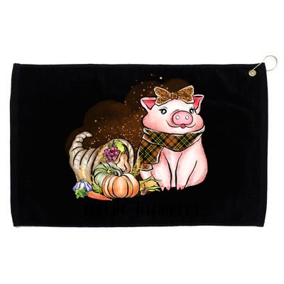 Cute Pig Feelin' Thankful's Gift For Thanksgiving Grommeted Golf Towel