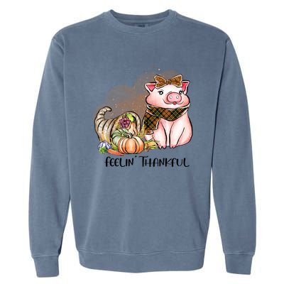 Cute Pig Feelin' Thankful's Gift For Thanksgiving Garment-Dyed Sweatshirt