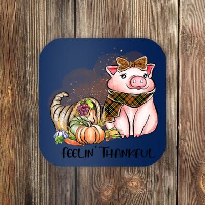 Cute Pig Feelin' Thankful's Gift For Thanksgiving Coaster