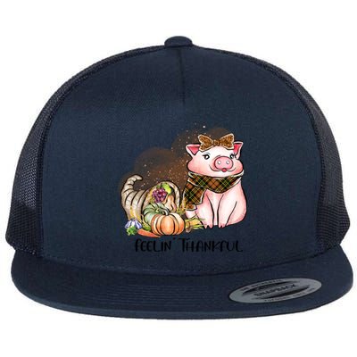 Cute Pig Feelin' Thankful's Gift For Thanksgiving Flat Bill Trucker Hat