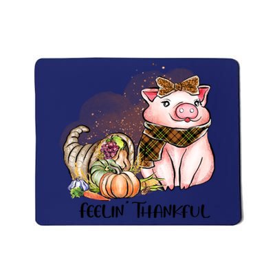 Cute Pig Feelin' Thankful's Gift For Thanksgiving Mousepad