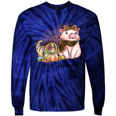 Cute Pig Feelin' Thankful's Gift For Thanksgiving Tie-Dye Long Sleeve Shirt