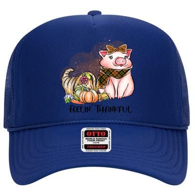 Cute Pig Feelin' Thankful's Gift For Thanksgiving High Crown Mesh Back Trucker Hat