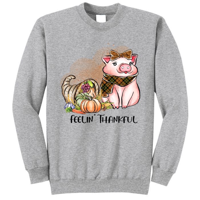 Cute Pig Feelin' Thankful's Gift For Thanksgiving Sweatshirt