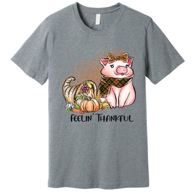 Cute Pig Feelin' Thankful's Gift For Thanksgiving Premium T-Shirt