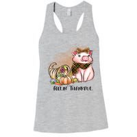 Cute Pig Feelin' Thankful's Gift For Thanksgiving Women's Racerback Tank