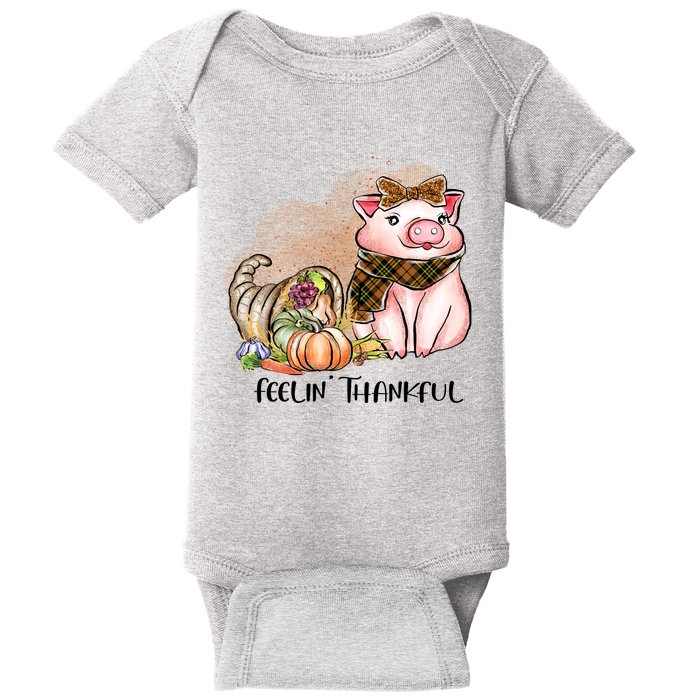 Cute Pig Feelin' Thankful's Gift For Thanksgiving Baby Bodysuit