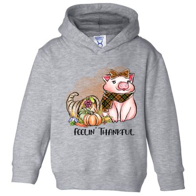 Cute Pig Feelin' Thankful's Gift For Thanksgiving Toddler Hoodie