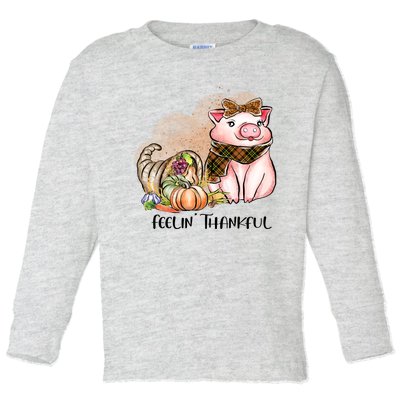 Cute Pig Feelin' Thankful's Gift For Thanksgiving Toddler Long Sleeve Shirt