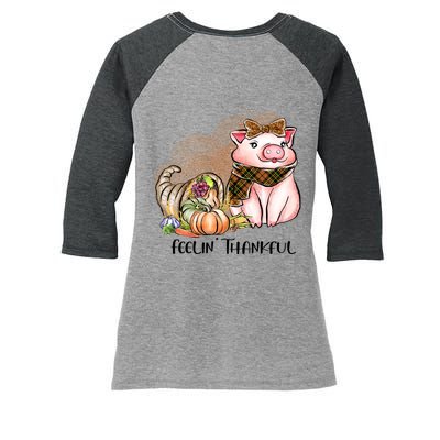 Cute Pig Feelin' Thankful's Gift For Thanksgiving Women's Tri-Blend 3/4-Sleeve Raglan Shirt