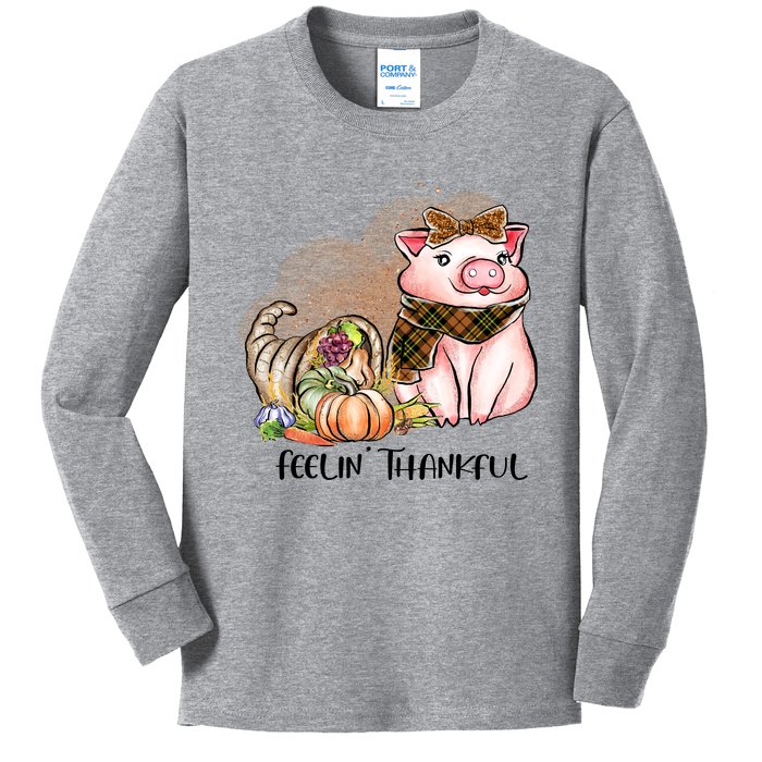 Cute Pig Feelin' Thankful's Gift For Thanksgiving Kids Long Sleeve Shirt