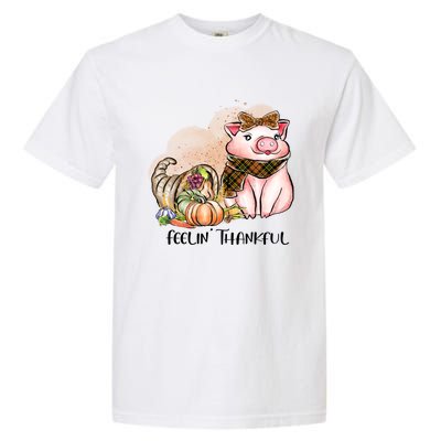 Cute Pig Feelin' Thankful's Gift For Thanksgiving Garment-Dyed Heavyweight T-Shirt