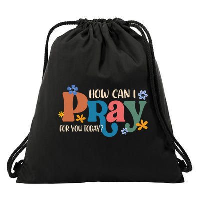 Christian Prayer For You Jesus or Faith How Can I Pray Drawstring Bag