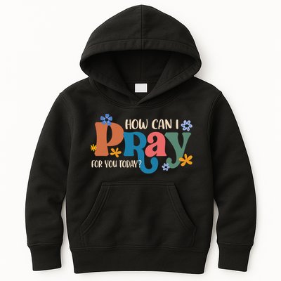 Christian Prayer For You Jesus or Faith How Can I Pray Kids Hoodie