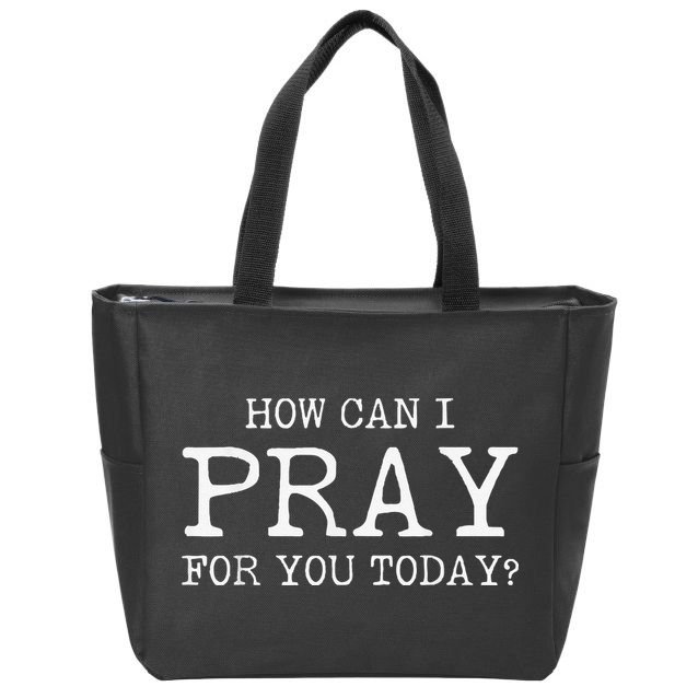 Christian Prayer For You Jesus or Faith How Can I Pray Zip Tote Bag