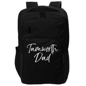 Cute Pig Farming Gift For Pig Farmers Funny Tamworth Dad Gift Impact Tech Backpack