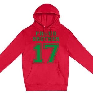 Custom Proud Football Brother Number 17 G Personalized Premium Pullover Hoodie