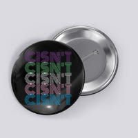 Cisn't Pride Flag Vintage Retro Design Button