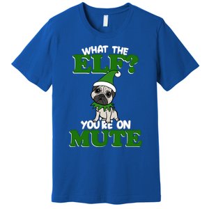 Christmas Pug Funny What The Elf Cute Festive Clothes Gift Premium T-Shirt