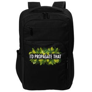 Cool Plant For Men Women Propagation Plant Lover Gardener Impact Tech Backpack