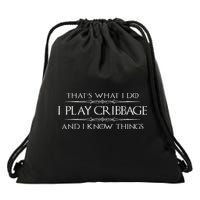 Cribbage Player Gifts I Play Cribbage & Know Things Funny Drawstring Bag