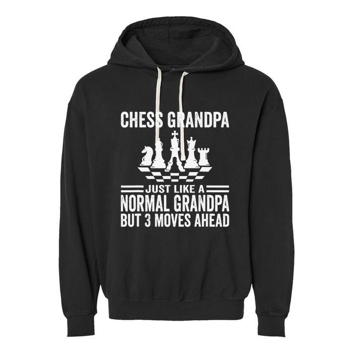 Chess Player Grandpa Saying For Chess Board Game Lover Fans Garment-Dyed Fleece Hoodie