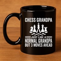 Chess Player Grandpa Saying For Chess Board Game Lover Fans 11oz C Handle Ceramic Mug