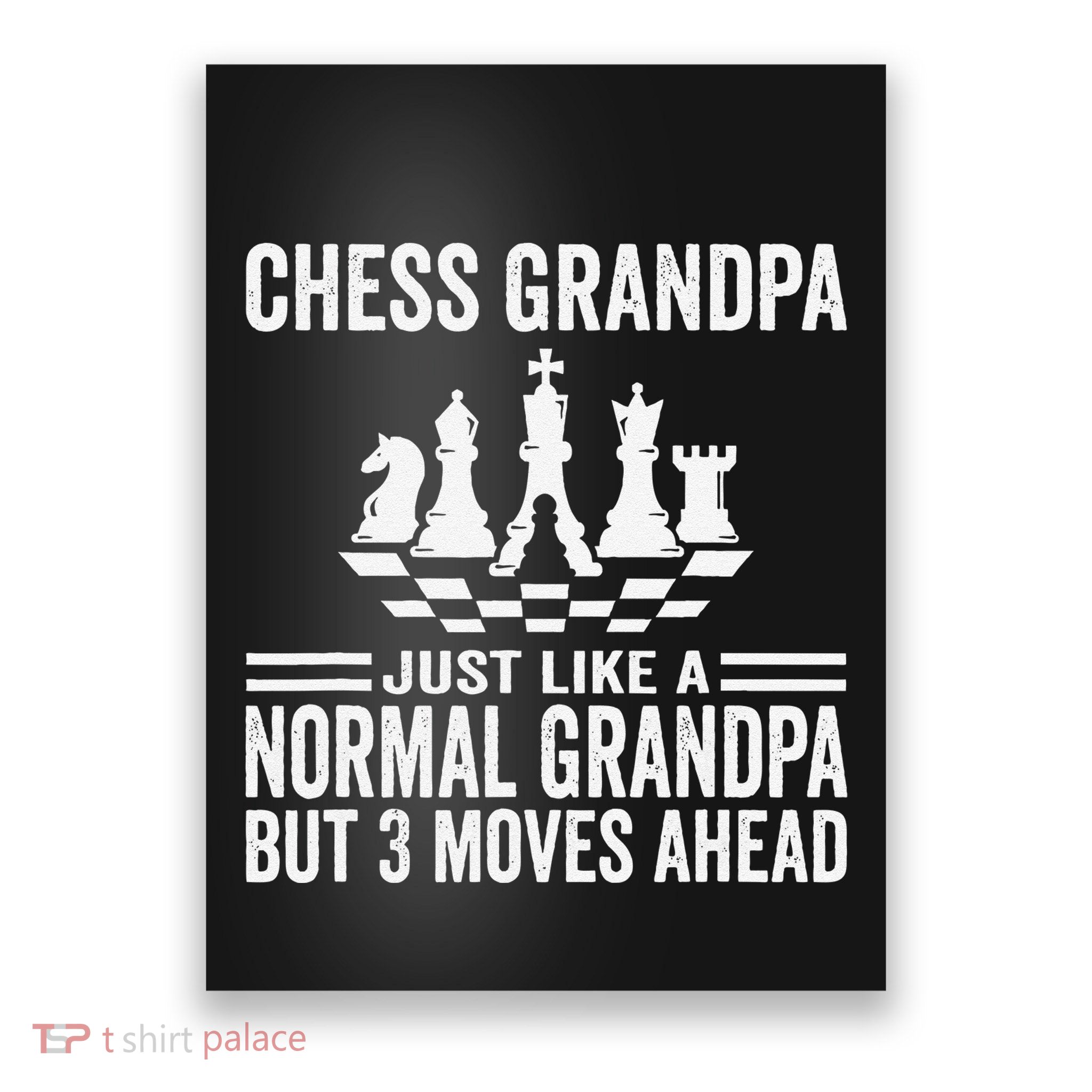 Chess Player Grandpa Saying For Chess Board Game Lover Fans Poster
