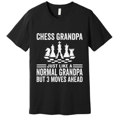 Chess Player Grandpa Saying For Chess Board Game Lover Fans Premium T-Shirt