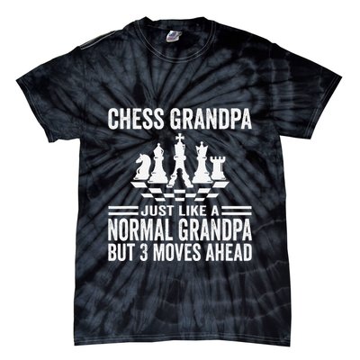 Chess Player Grandpa Saying For Chess Board Game Lover Fans Tie-Dye T-Shirt