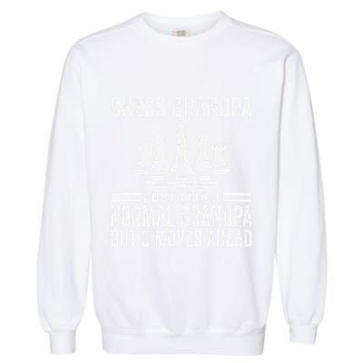 Chess Player Grandpa Saying For Chess Board Game Lover Fans Garment-Dyed Sweatshirt
