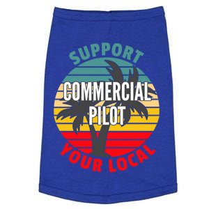 Commercial Pilot Gift Support Your Local Commercial Pilot Funny Gift Doggie Tank