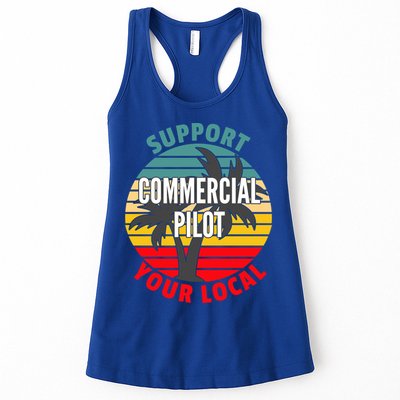 Commercial Pilot Gift Support Your Local Commercial Pilot Funny Gift Womens Tank Top