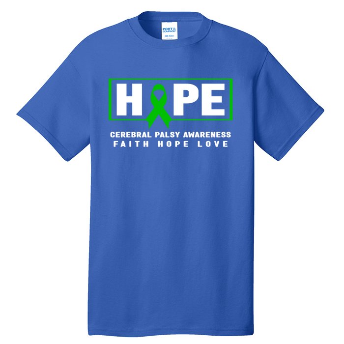 Cerebral Palsy Gift Hope Cerebral Palsy Awareness Gift Tall T-Shirt