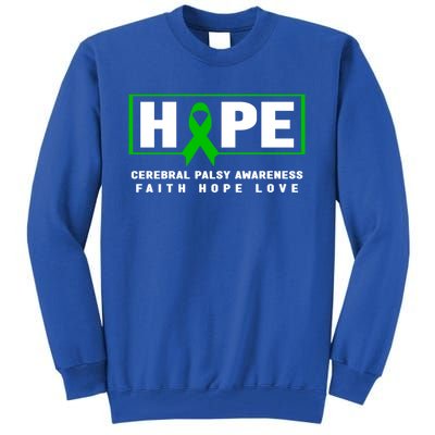 Cerebral Palsy Gift Hope Cerebral Palsy Awareness Gift Tall Sweatshirt