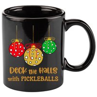 Christmas Pickleball Gift Deck The Halls With Pickleballs Gift 11oz C Handle Ceramic Mug