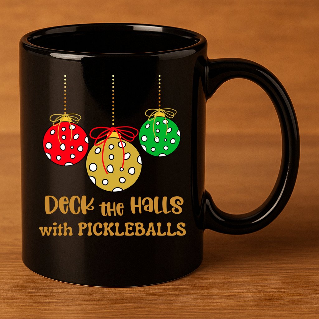 Christmas Pickleball Gift Deck The Halls With Pickleballs Gift 11oz C Handle Ceramic Mug